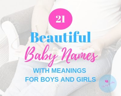 Beautiful Baby Names for your Little Girl or Boy (Plus Meanings)