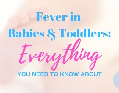 Fever in Babies and Toddlers Explained