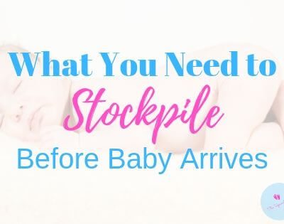Essential Items to Stock Up on Before Baby Arrives