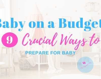 Prepare for Baby on a Budget: 9 Practical Tips