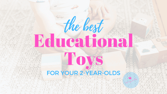 featured image for the article about the best educational toys for two-year-olds | The Upward Blip